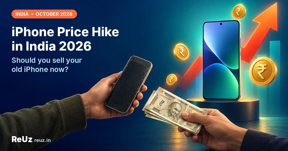 iPhone Price Hike in India 2026: Should You Sell Your Old iPhone?